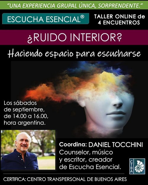 ESCUCHA ESENCIAL, ¿Ruido Interior?. Haciendo espacio para la Escucha